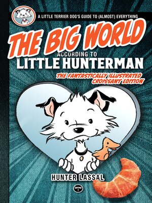 cover image of The Big World According to Little Hunterman